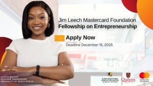 Applications Open for the Jim Leech Mastercard Foundation Fellowship on Entrepreneurship 2026