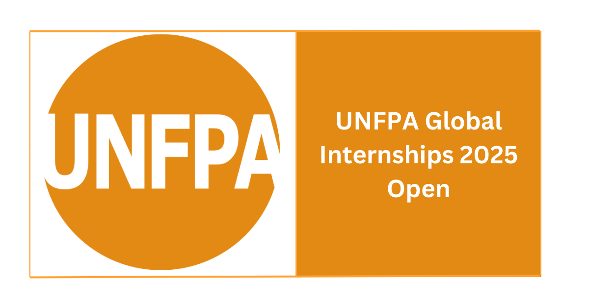 Step-by-Step Guide to Applying for UNFPA Global Internship Programme 2025
