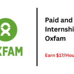 Applications Open! Paid and Flexible Internship at Oxfam | Earn $17/Hour