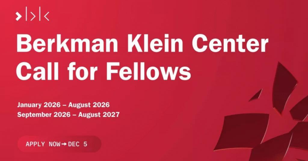 Berkman Klein Center Fellowship 2026 & 2026–2027: Open Call for AI, Technology and Society Researchers