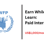 Earn While You Learn: Paid Internships at the World Food Programme (US$1,000/month)