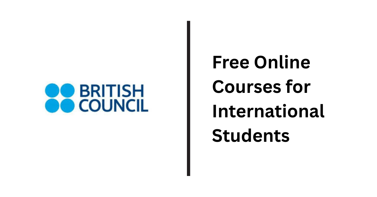 Free British Council Online Courses for International Students 2025–26