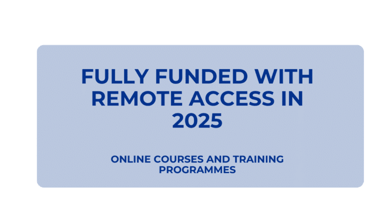 Fully Funded Certificate and Training Programs You Can Do Online 2025 – No Experience or Background Required