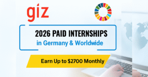 GIZ Paid Internships 2026 in Germany & Worldwide — Earn Up to $2700 Monthly