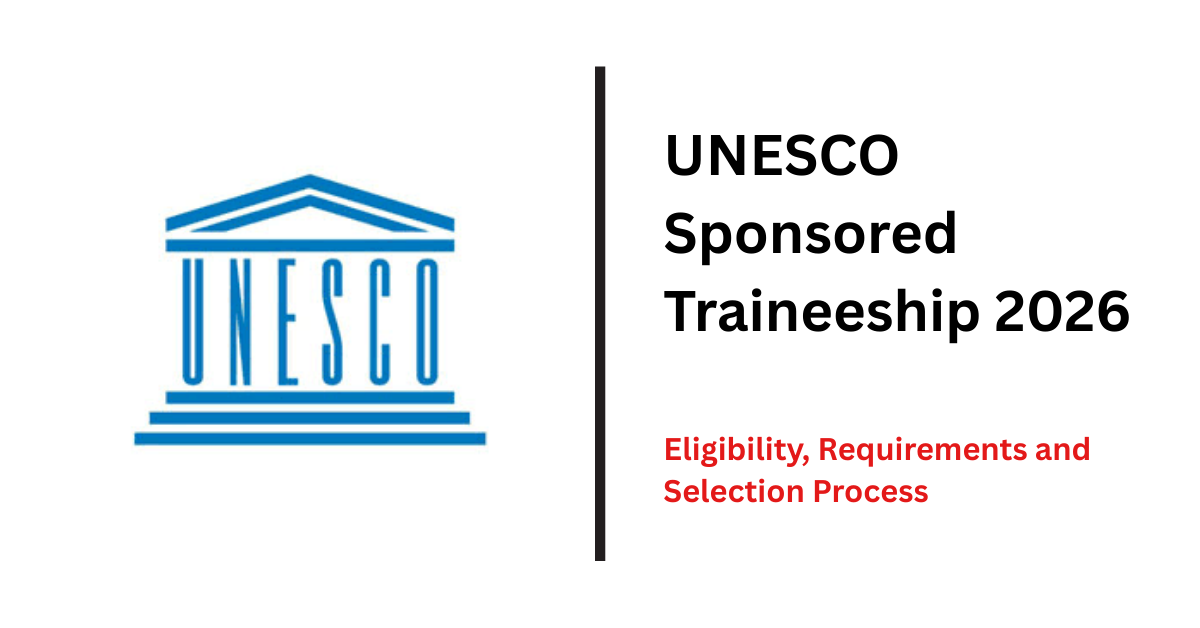 Fully Funded UNESCO Sponsored Traineeship Programme 2026 | Apply Now