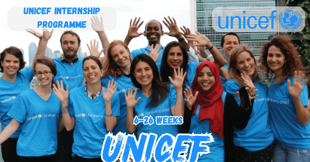 UNICEF Internship 2026 | Fully Funded