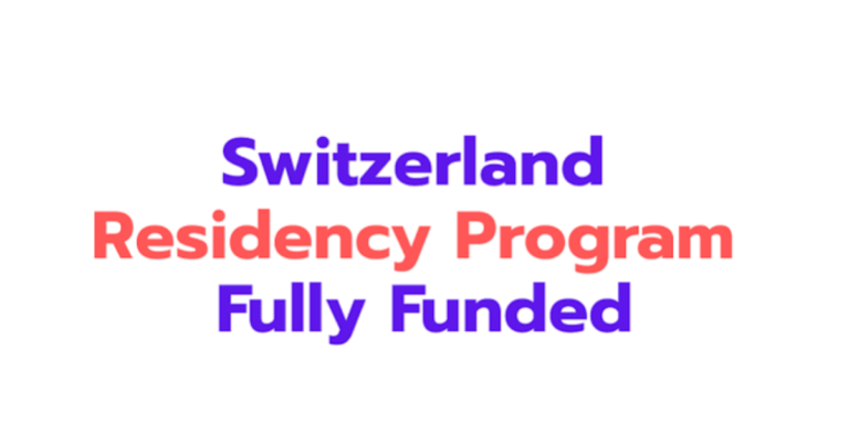 Switzerland Residency Programme