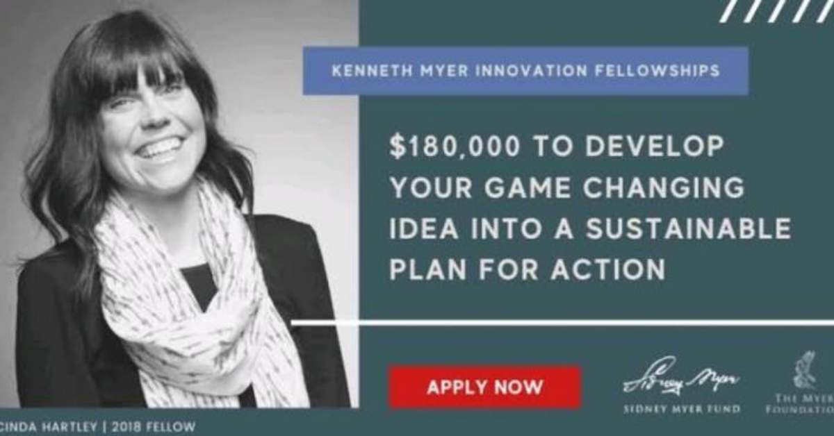 Kenneth Myer Innovation Fellowships